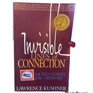 Invisible Lines of Connection Sacred Stories of the Ordinary by Lawrence Kushner